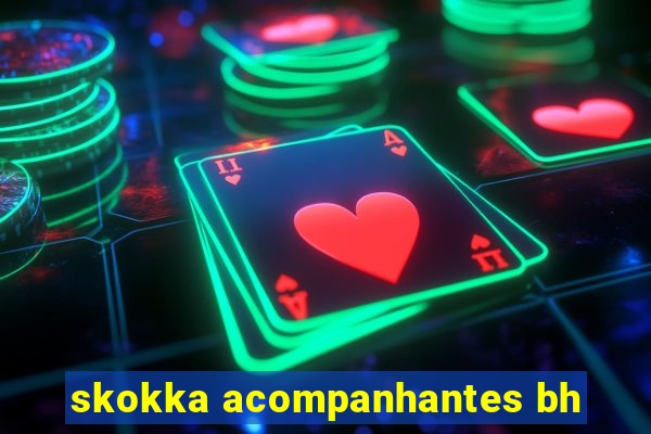 skokka acompanhantes bh